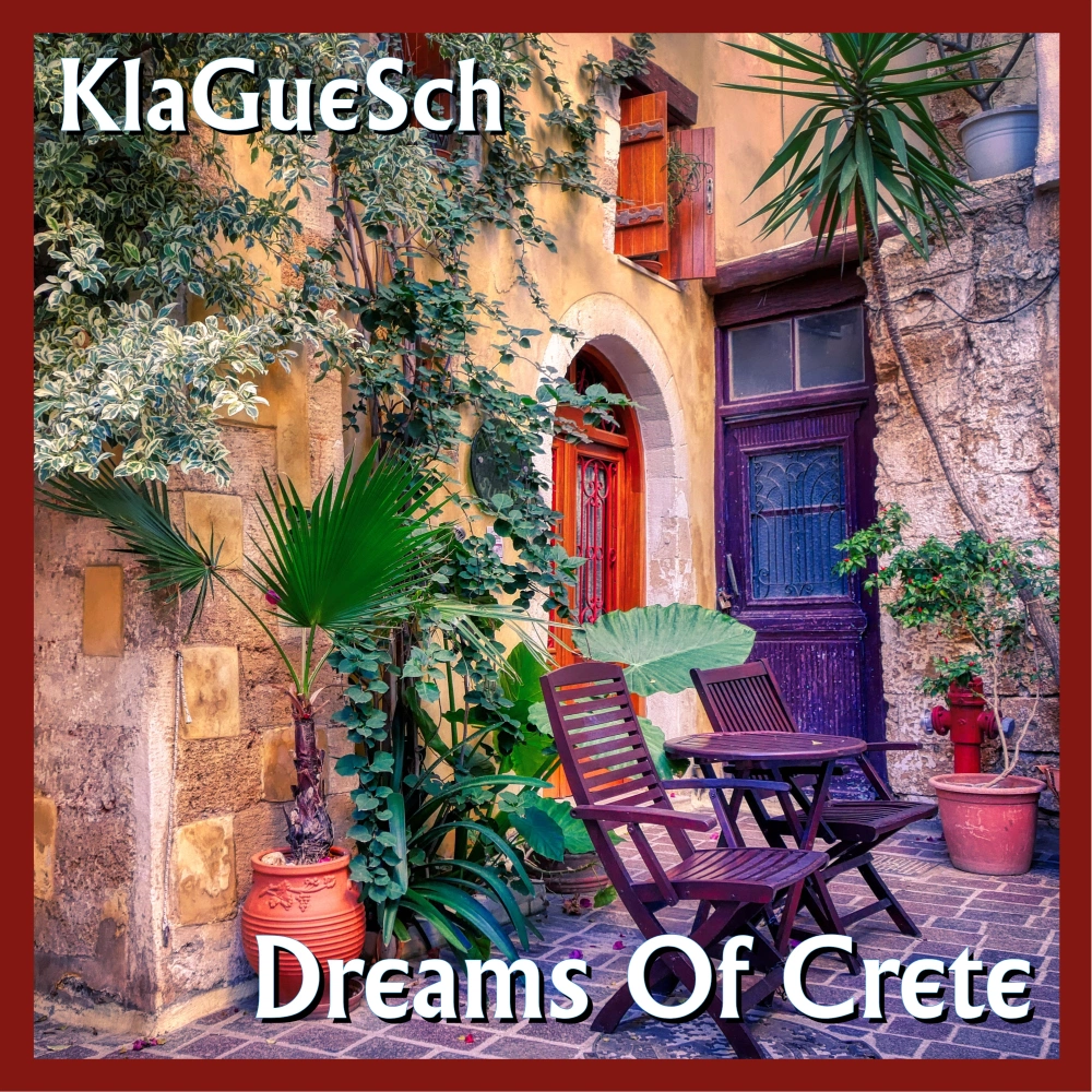 KlaGueSch - Dreams Of Crete
