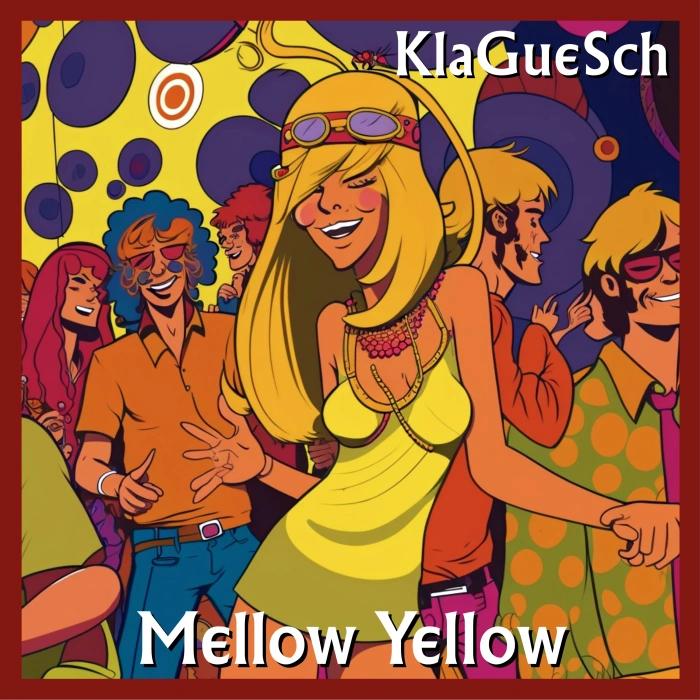 KlaGueSch - Mellow Yellow